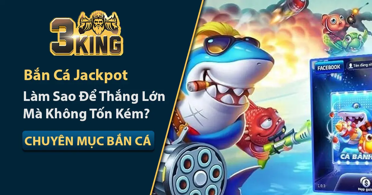 Bắn Cá Jackpot